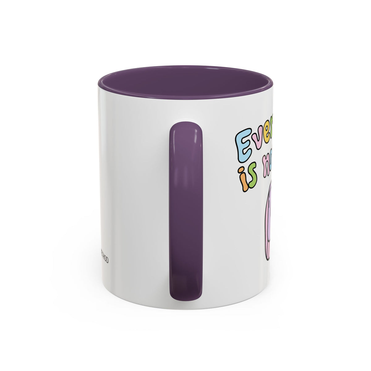 Everything Is Not Under Control Mug