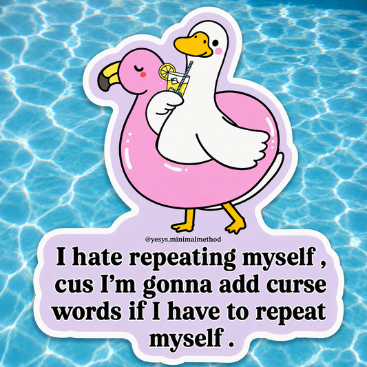 I Hate Repeating Myself Sticker 3" Glossy