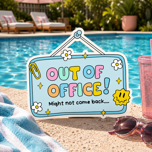 Out Of Office Sticker 2.7"