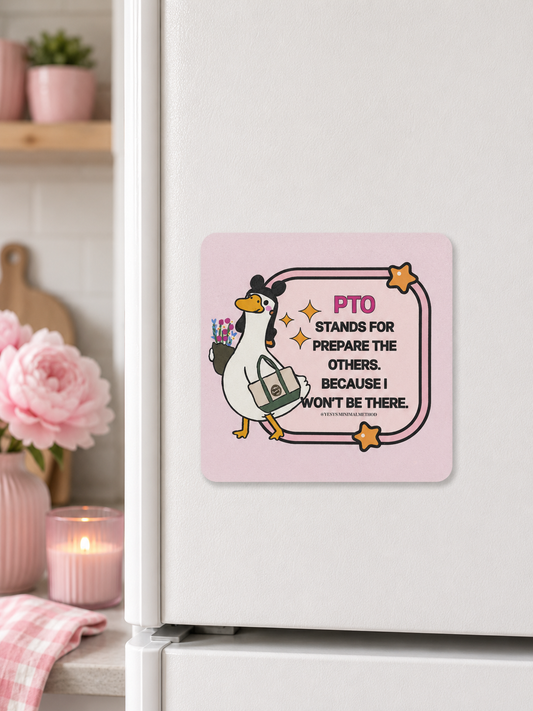 PTO Stands For Prepare The Others Magnet 3x3" Holographic Finish