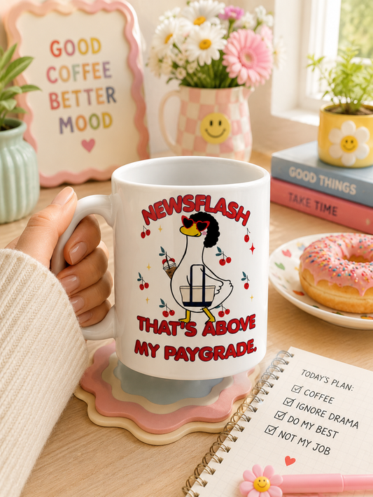 News Flash That's Above My Pay-grade Mug