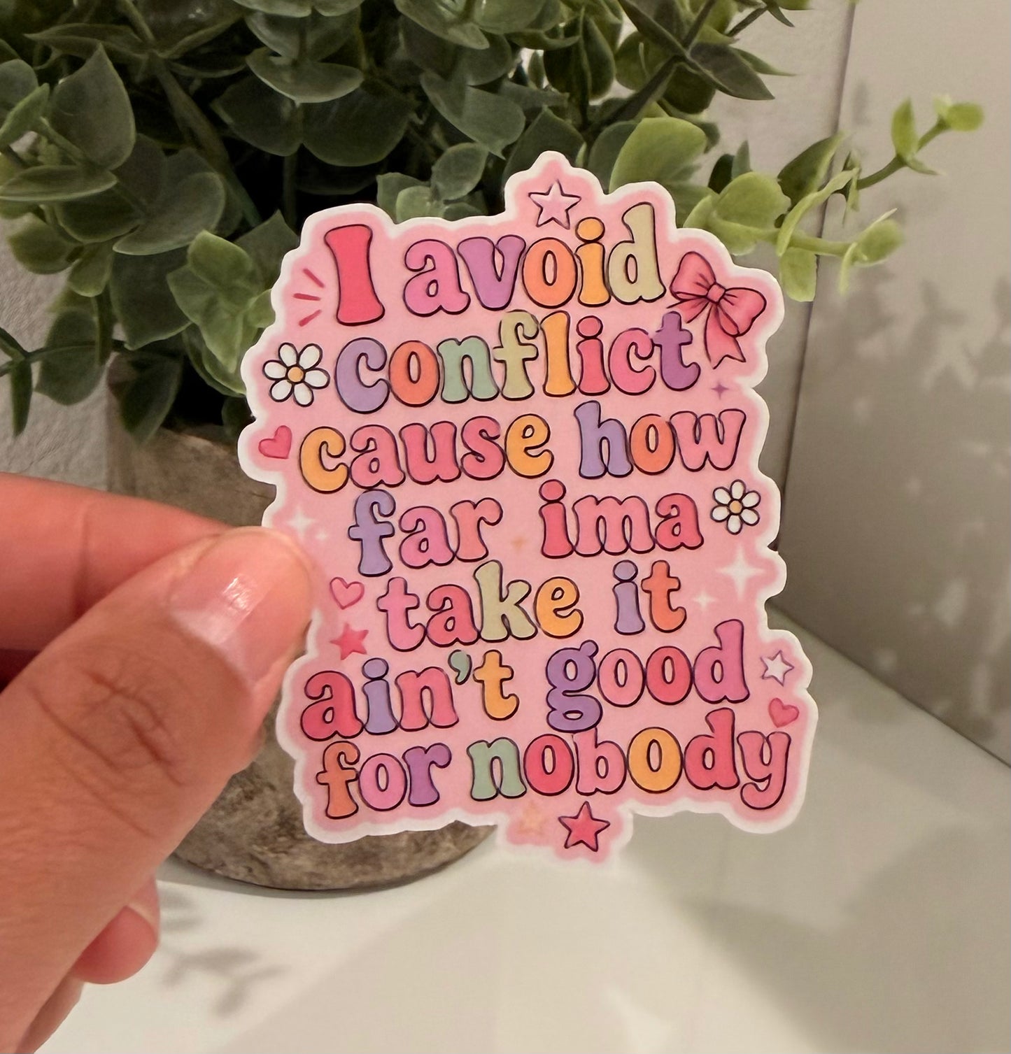 I avoid conflict sticker 3”