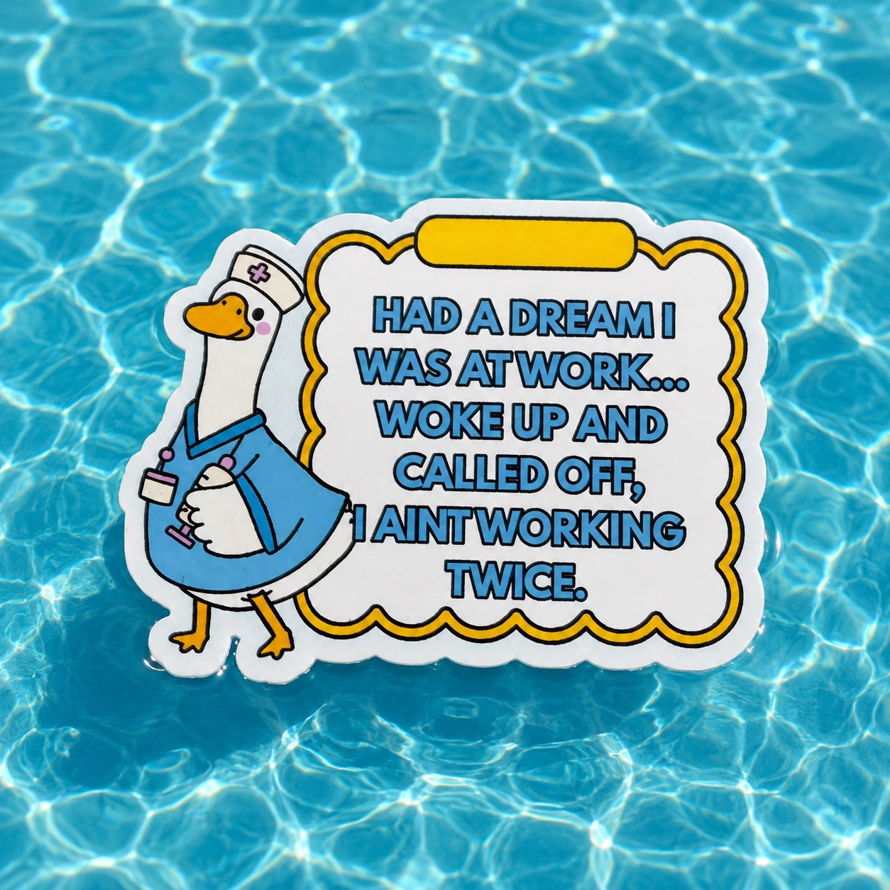 Had A Dream I Was At Work Sticker 3” Glossy