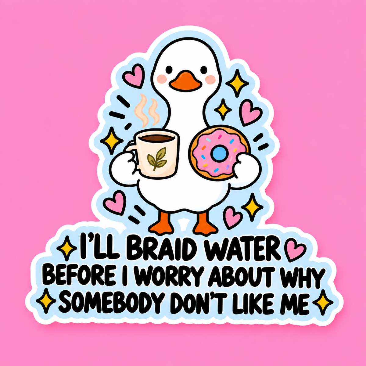 I’ll Braid water sticker 3”