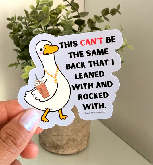 This Can’t Be The Same Back I Used To Sticker 3”