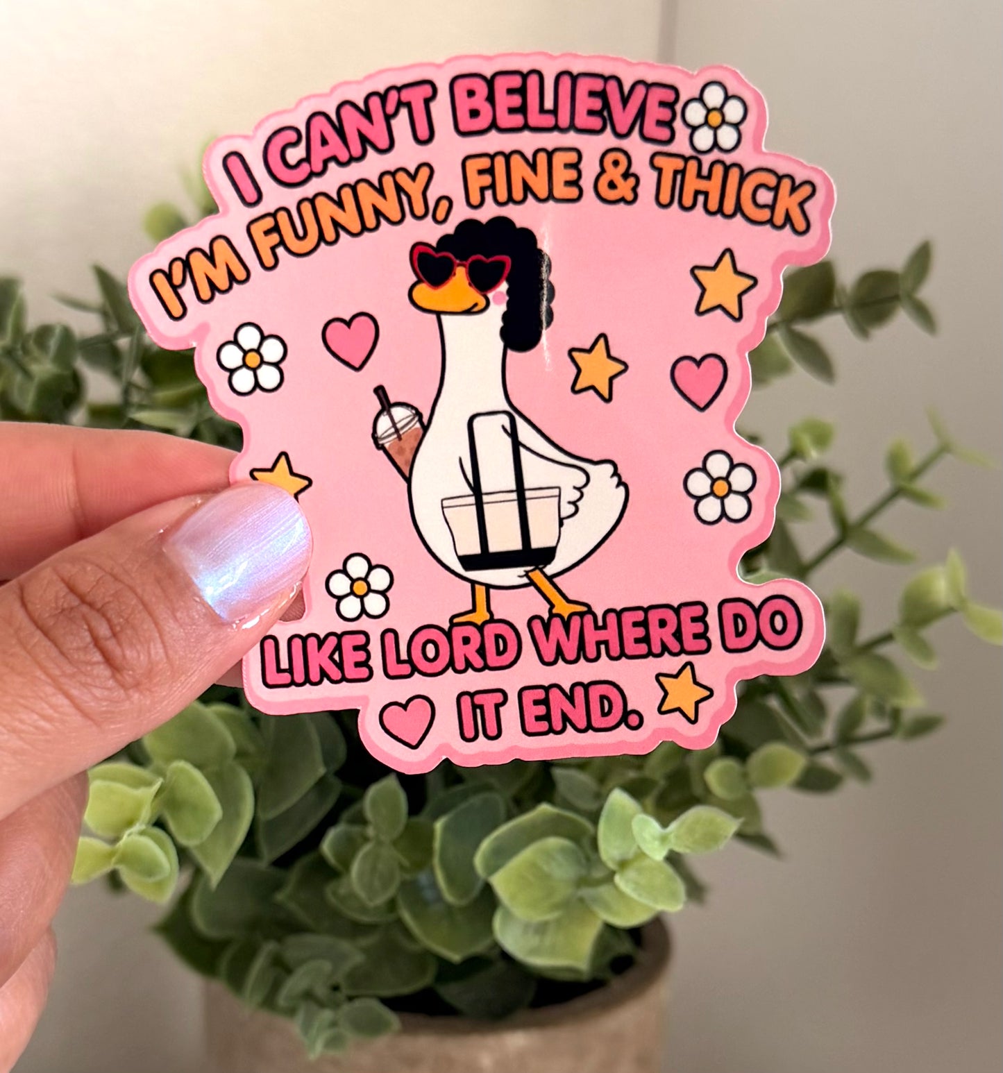 I Can't Believe Sticker 3" Glossy