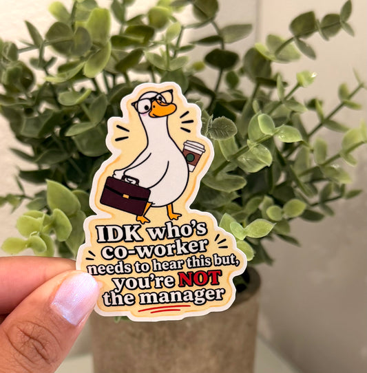 I Don't Know Who's Co-Worker Sticker 2.7"
