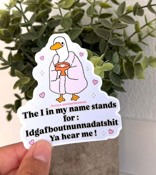 The I In My Name Sticker 3" Glossy