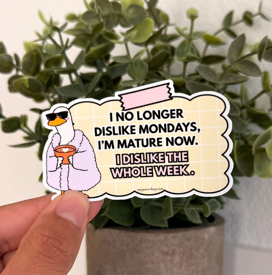 I No Longer Dislike Sticker 3" Glossy