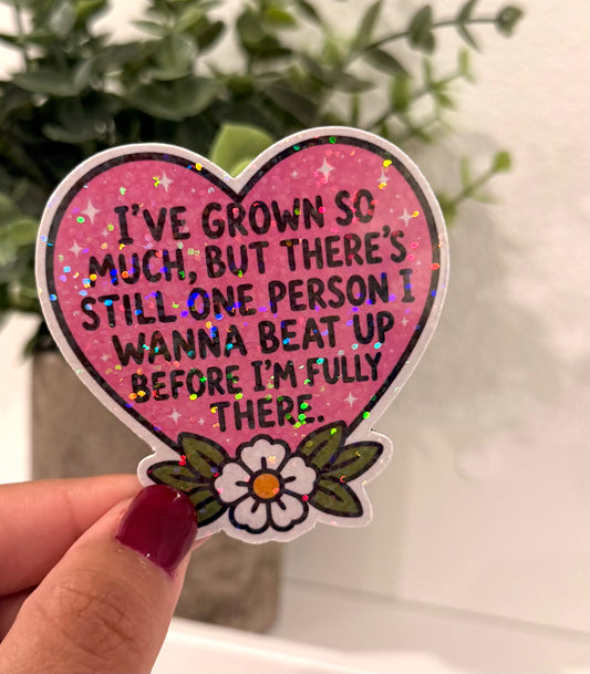 I've Grown So Much Holo Glitter 3" Magnet